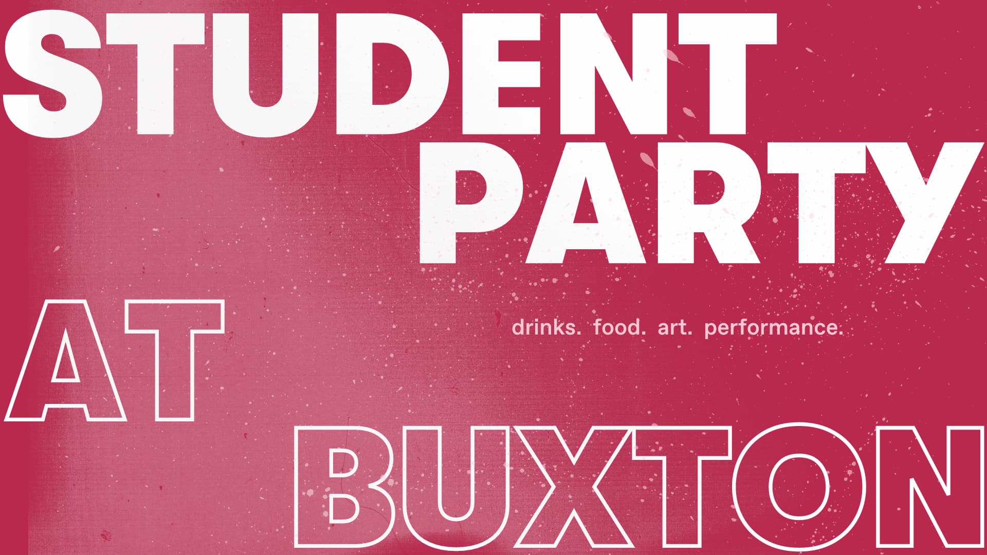A text poster for a student party at Buxton Gallery in bold red